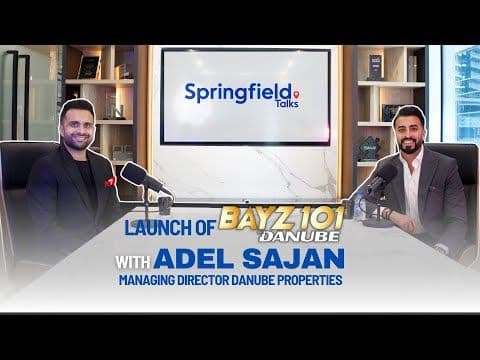 Dubai Real Estate: Inside Danube Properties, Bayz 101 & Billionaire Business Tips with Adel Sajan